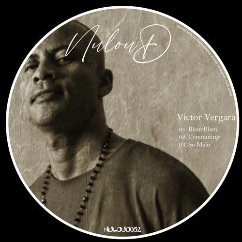 Victor Vergara - Blam Blam EP [NULOUD052]
